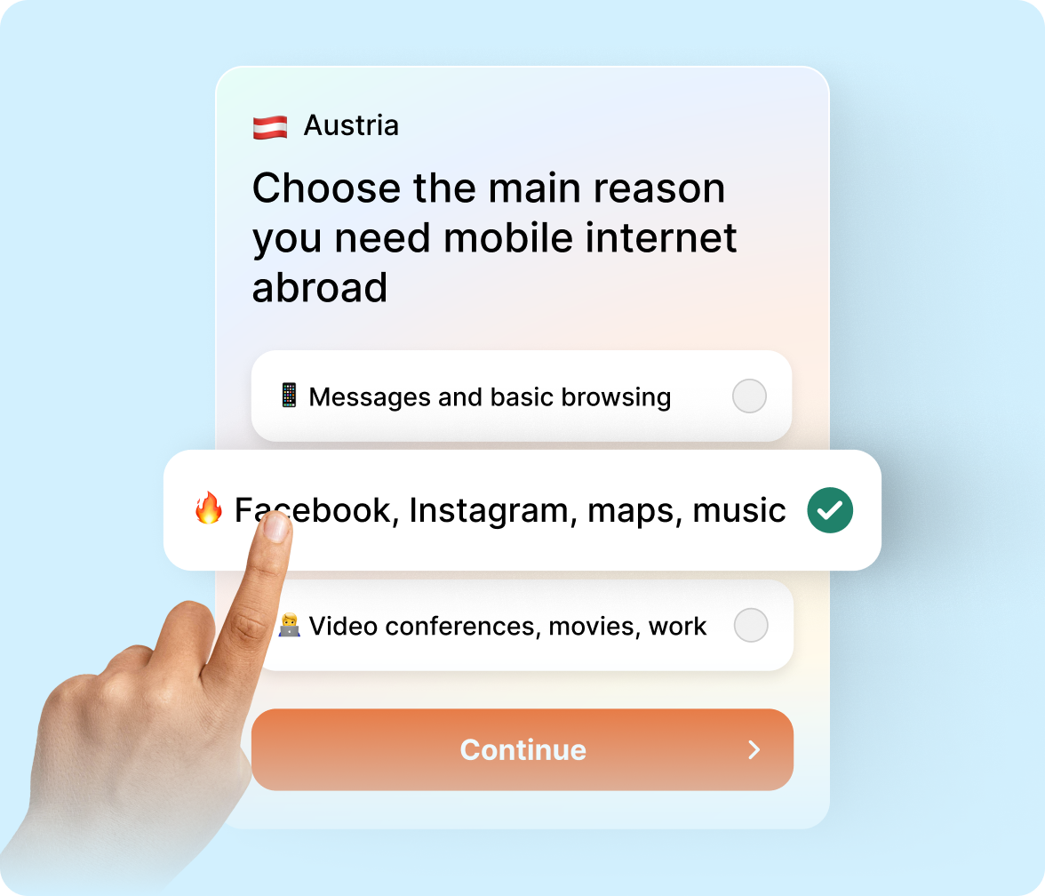 Eine Option auf einem Handybildschirm auswählen, die fragt, warum Du unterwegs im Ausland Internet benötigst. Die ausgewählte Option umfasst soziale Medien, Karten und Musik, unter dem Reiseziel Österreich.